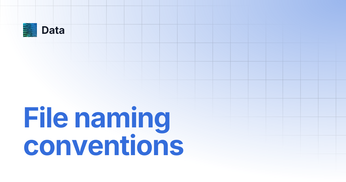 File naming conventions | Data